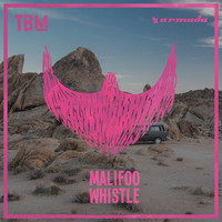 Malifoo - Whistle