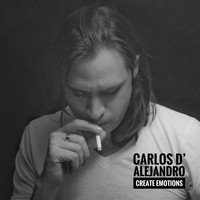 Carlos D'Alejandro - Create Emotions
