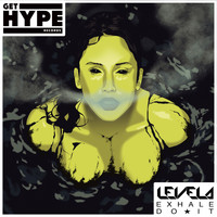 Levela - Exhale / Do It