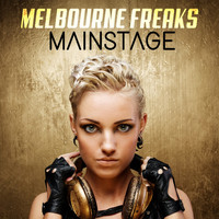 Melbourne Freaks - Mainstage