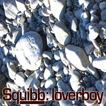 Squibb - Loverboy