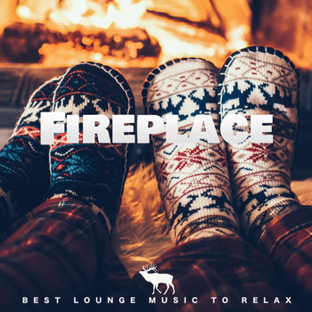 Various Artists - Fireplace: Best Lounge Music to Relax