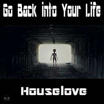 Houselove - Go Back into Your Life