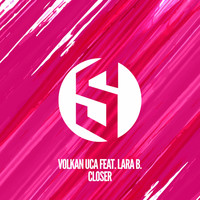 Volkan Uca feat. Lara B. - Closer