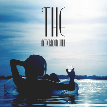 Various Artists - The Afternoon Chill