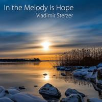 Vladimir Sterzer - In the Melody Is Hope (Radio Edit Version)
