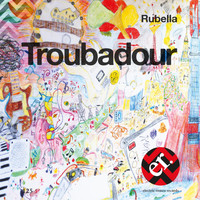 Rubella - Troubadour