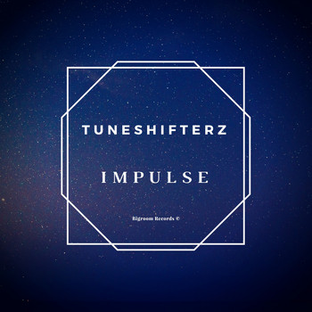Tuneshifterz - Impulse