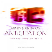 Rainity & Rinna Ray - Anticipation (Richard Houblon Remix)