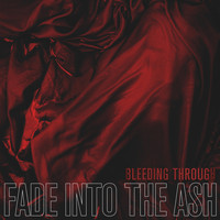 Bleeding Through - Fade into the Ash
