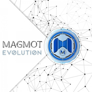 Magmot - Evolution