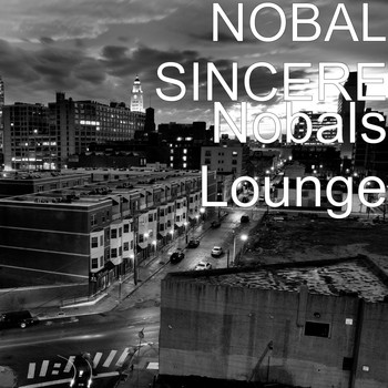 NOBAL SINCERE - Nobals Lounge