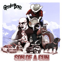 Good Ol' Boyz - Son of a Gun (Explicit)