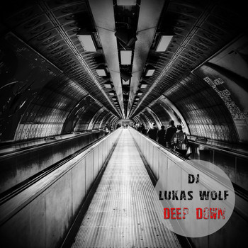 DJ Lukas Wolf - Deep Down