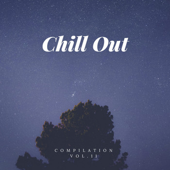Various Artists - Chillout Compilation, Vol. 11