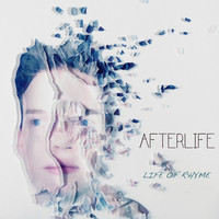 Afterlife - Life of Rhyme (Explicit)