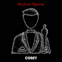 The Euro Theatre - Corey