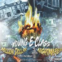 Young E Class - Million Dollar Nightmares (Explicit)