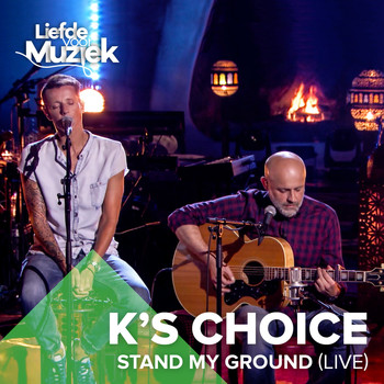 K's Choice - Stand My Ground
