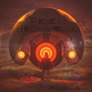 Dankitty Swanks - Desert Hallucinations