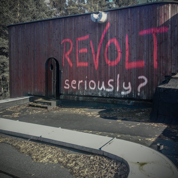 Revolt - Seriously?