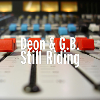 DEON - Still Riding