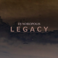 DJ Noropolis - Legacy