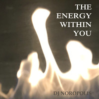 DJ Noropolis - The Energy Within You