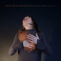 Frida Selander - När du går på känsla är du alltid i tid