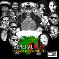 General Ozzy - Voice Of Zambia