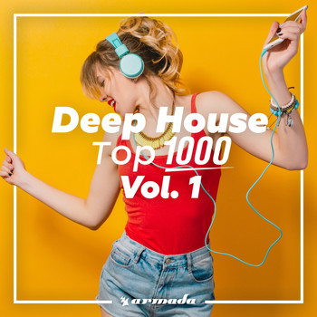 Various Artists - Deep House Top 1000, Vol. 1 - Armada Music