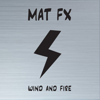 MAT FX - Wind and Fire