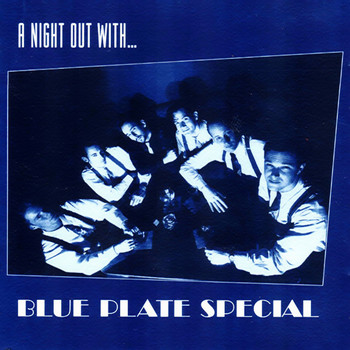 Blue Plate Special - A Night Out With