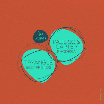 Tryangle, Carter and Paul SG - Best Friends/Rhodesia