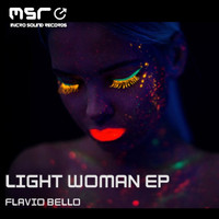 Flavio Bello - Light Woman EP