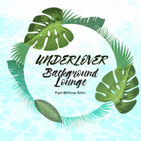 Underlover - Background Lounge (Royal Mastering Edition)