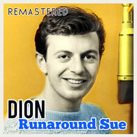 Dion - Runaround Sue (Remastered)