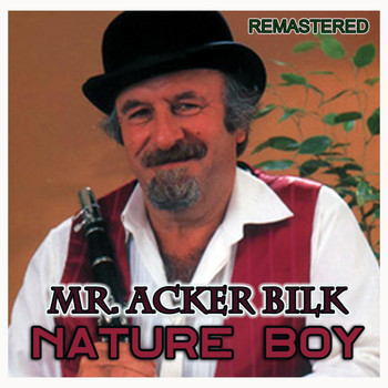 Mr. Acker Bilk - Nature Boy (Remastered)