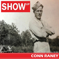 Conn Raney - Show Up