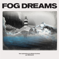 Millimetrik - Fog Dreams