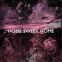 Max Foley - Home Sweet Home
