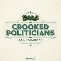 Stickybuds - Crooked Politicians