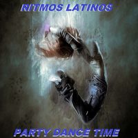 Ritmos Latinos - Party Dance Time