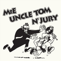 MRE - Uncle Tom 'n' Jury