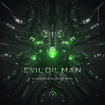 Evil Oil Man - A Hundred Miles of Wire