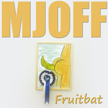Mjoff - Fruitbat