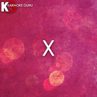 Karaoke Guru - X (Originally Performed by Nicky Jam & J Balvin) [Karaoke Version]