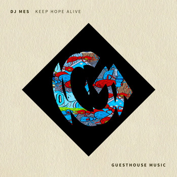 DJ Mes - Keep Hope Alive