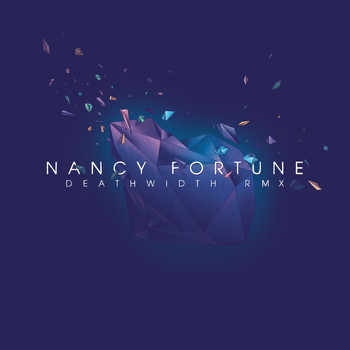 Nancy Fortune - Deathwidth RMX