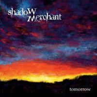 Shadow Merchant - Tomorrow